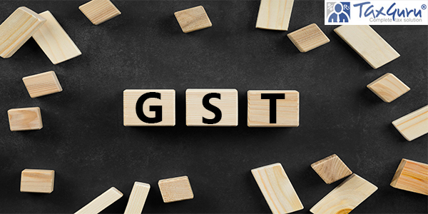 GST Registration Amendments: Provisions, Procedure, Consequences