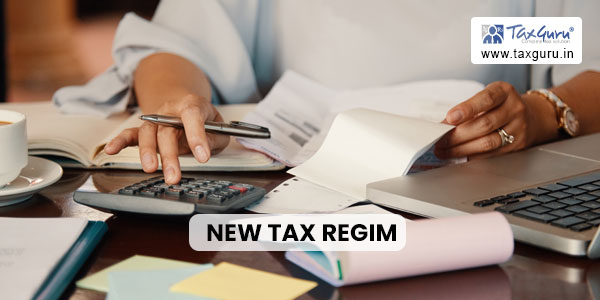 New Tax Regime – Section 115BAC of Income Tax Act, 1961