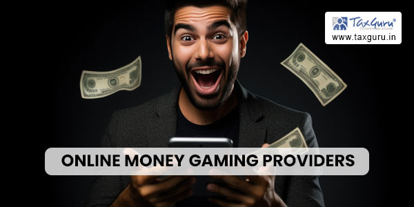 Advisory on GST Registration & Return for Online Money Gaming Providers