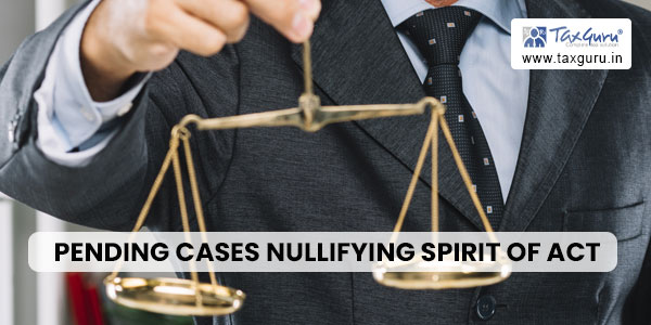 Pending Cases Nullifying Spirit of Act