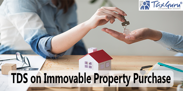 TDS on Immovable Property Purchase: Section 194IA Explained