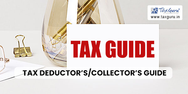 TDS/TCS -Tax Deductor’s/Collector’s Guide