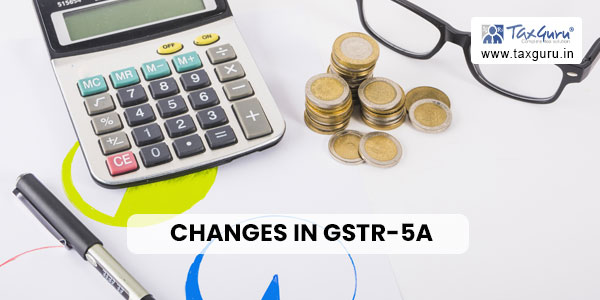 GSTN issued advisory related to changes in GSTR-5A