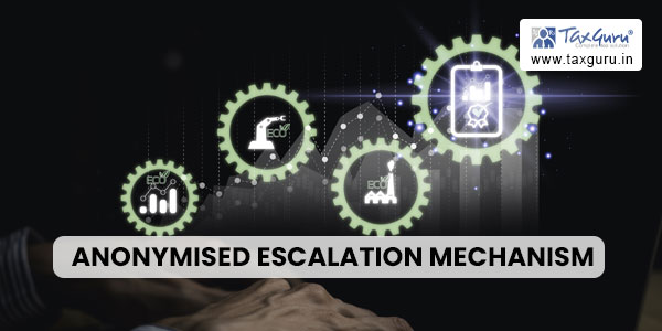 Anonymised Escalation Mechanism (AEM) Under Faceless Assessment