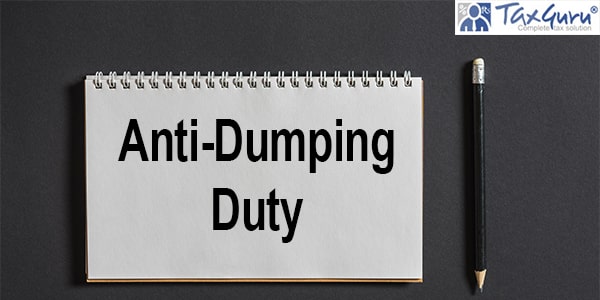 Denial of refund claim unjustified as Anti-Dumping Duty was not leviable at the relevant time