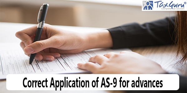 Correct Application of AS-9 for advances