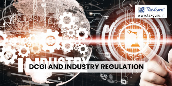 DCGI and Industry Regulation