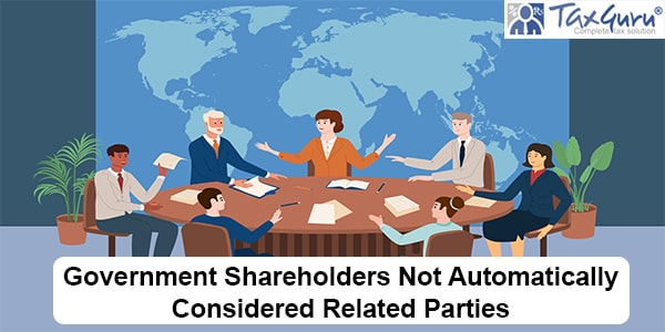 Government Shareholders Not Automatically Considered Related Parties