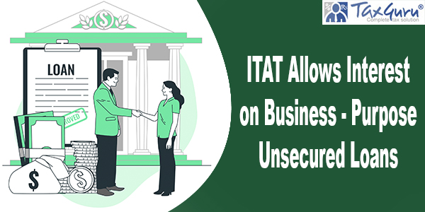 ITAT Kolkata Allows Interest on Business-Purpose Unsecured Loans