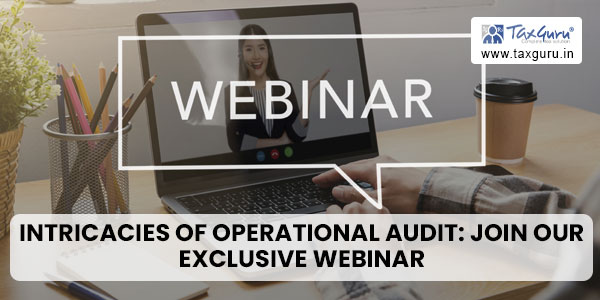 Intricacies of Operational Audit: Join Our Exclusive Webinar on November 18, 2023!