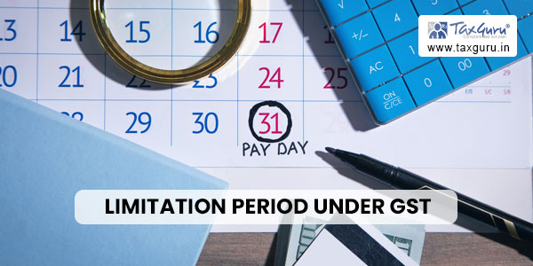 Limitation Period under GST & Compliance Calendar November 2023