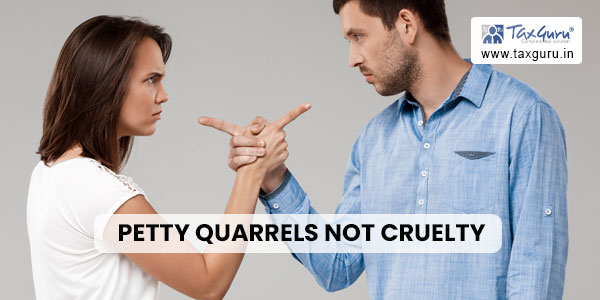 Petty Quarrels Not Cruelty