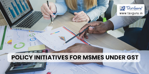 Policy Initiatives for MSMEs under GST
