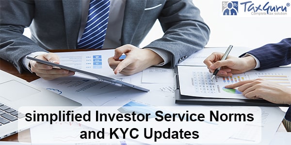 SEBI Circular: Simplified Investor Service Norms and KYC Updates