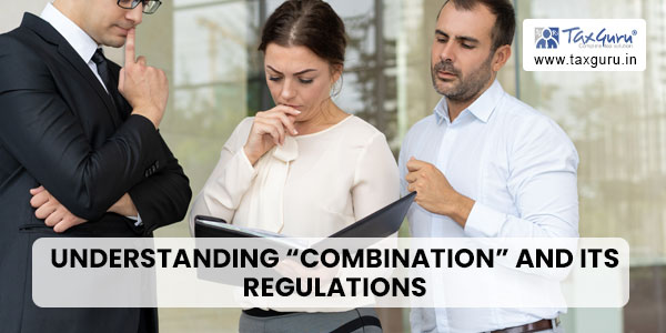 Understanding Combination and Its Regulations