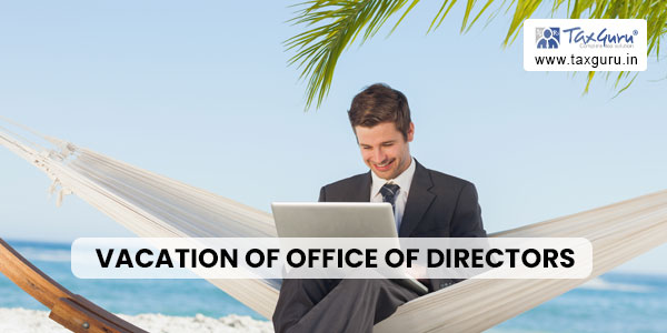 Grounds for Vacation of Office of Directors: A Comprehensive Analysis