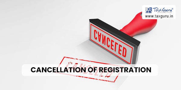 cancellation of Registration