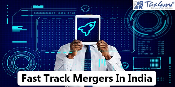 Fast Track Mergers In India