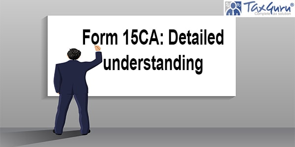 फॉर्म 15CA: Detailed understanding