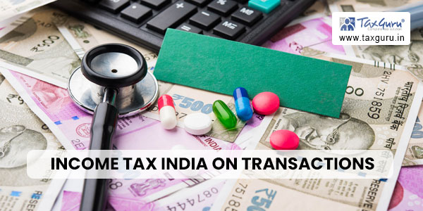 Recent Tweet from Income Tax India on Transactions: A Guide for Taxpayers