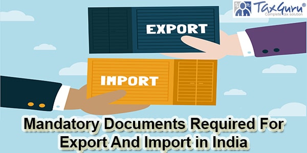Mandatory Documents Required For Export And Import in India