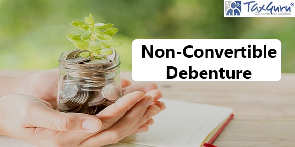 Taxation on Non-Convertible Debenture (NCDs)