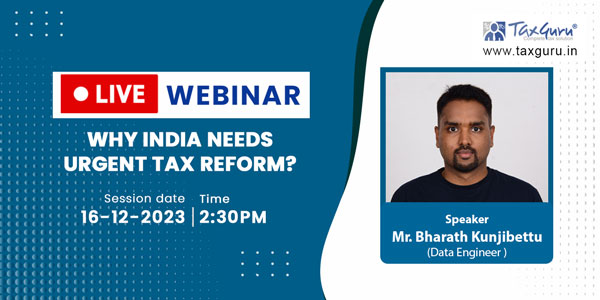 Join Live Webinar on Why India Needs Urgent Tax Reform
