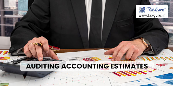 Auditing Accounting Estimates