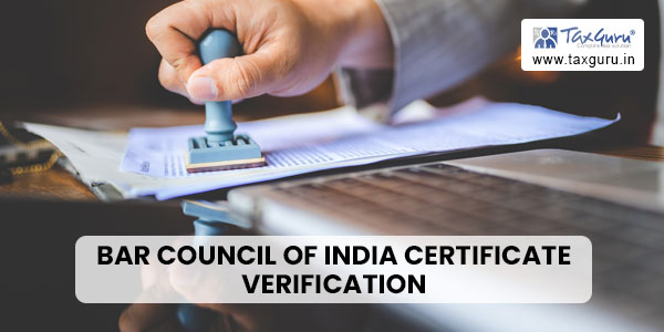 Urgent Notice on Bar Council of India Certificate Verification Rules, 2015