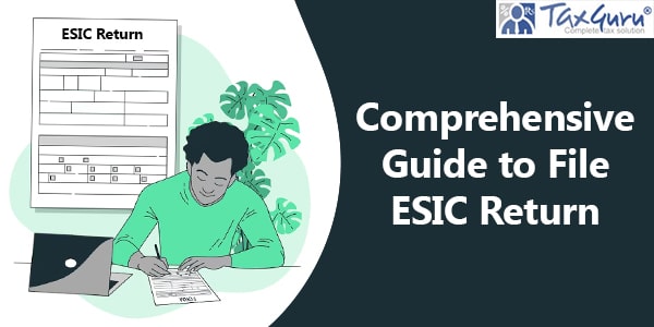 Comprehensive Guide to File ESIC Return