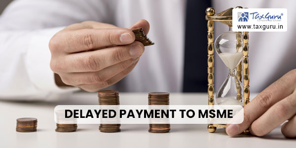 Delayed Payment to MSME