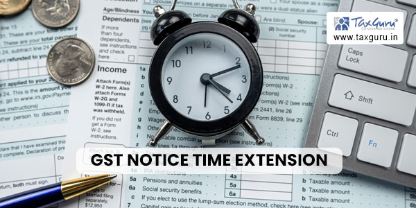 Section 73 Limitation: Challenges Amid GST Notice Time Extensions