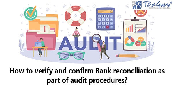 How to verify and confirm Bank reconciliation as part of audit procedures?