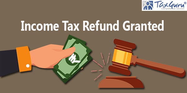 Income Tax Refund Granted: Closure of Writ Petition – Doss Sivakarthikeyan Vs ITO