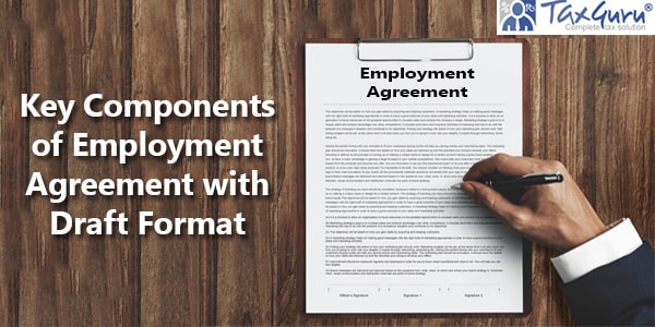 Key Components of Employment Agreement with Draft Format