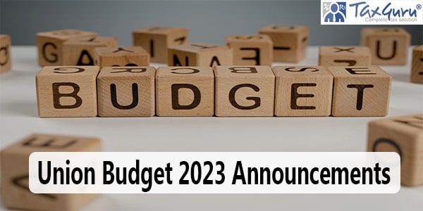 Union Budget 2023 Announcements Promises and Progress
