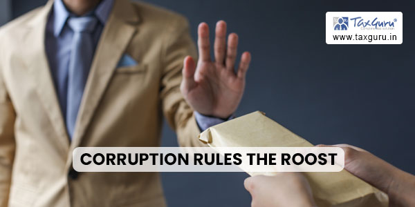 corruption rules the roost