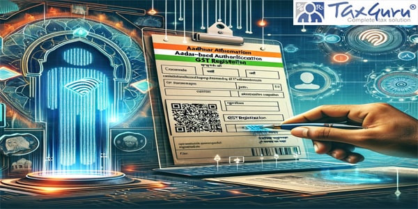 Aadhaar-Based Authentication For GST Registration