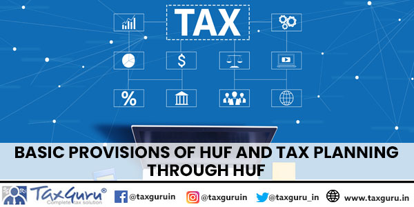 Basic Provisions of HUF and Tax Planning through HUF