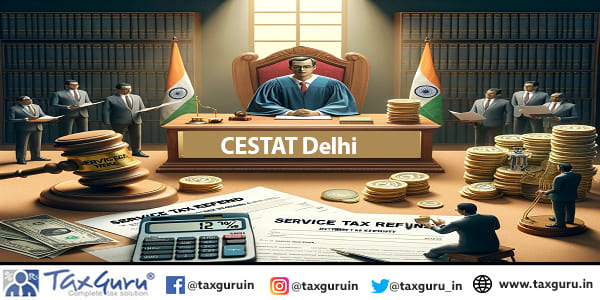 CESTAT grants 12 Interest on Refund of Service Tax