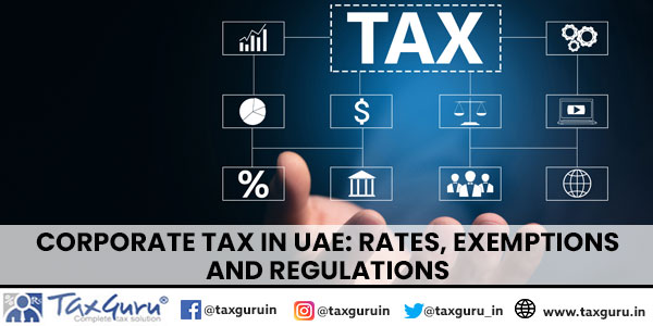 Corporate Tax in UAE Rates, Exemptions and Regulations