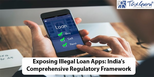 Exposing Illegal Loan Apps India's Comprehensive Regulatory Framework
