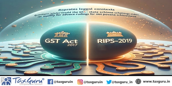 GST Act 2017 and RIPS-2019