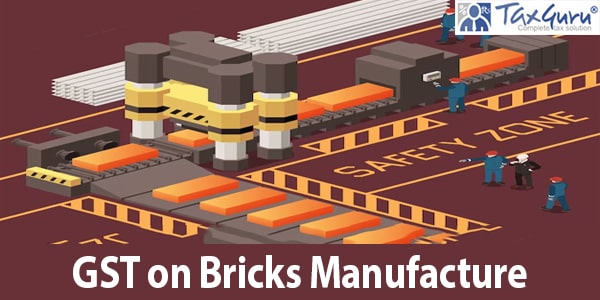 GST on Bricks Manufacture-min