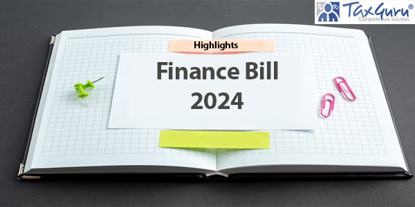 Highlights of Finance Bill, 2024