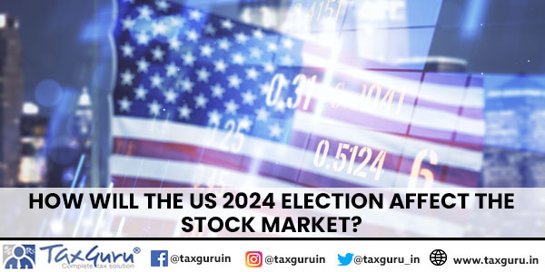 How Will The US 2024 Election Affect The Stock Market?