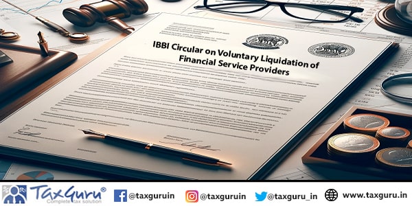 IBBI Circular on Voluntary Liquidation of Financial Service Providers