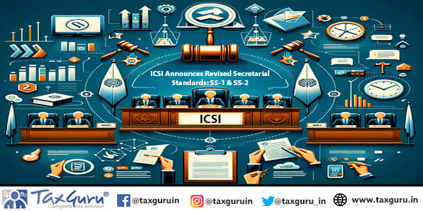 ICSI Announces Revised Secretarial Standards: SS-1 & SS-2