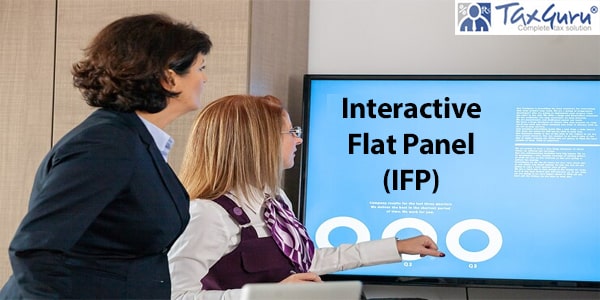 Interactive Flat Panel (IFP)