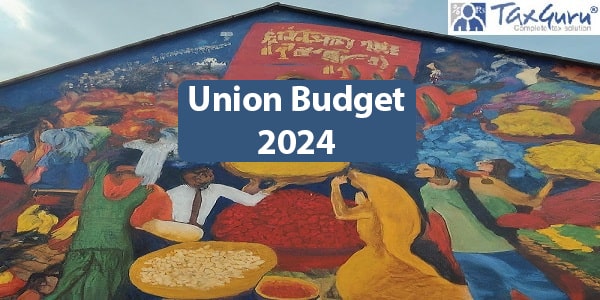 New Provisions for ‘Input Service Distributor’ in Finance Bill 2024
